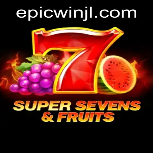 An Epic Adventure in 7SuperSevensFruits: Unravel the Secrets of Epic Wins