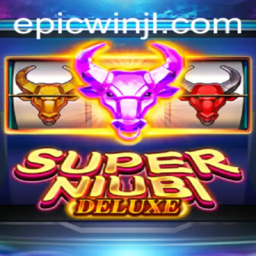 Exploring the Thrills of SuperNiubiDeluxe: An Epic Win Gaming Experience
