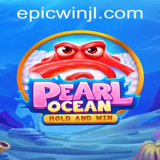 Unlocking the Epic Win in PearlOcean