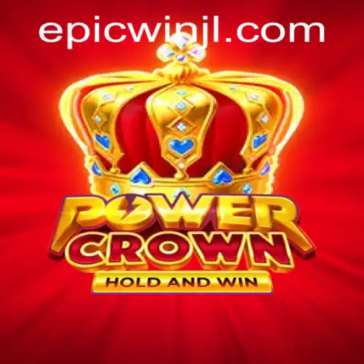 Epic Wins Await in PowerCrown: A Comprehensive Guide to Gameplay
