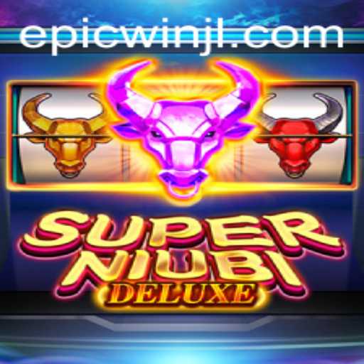 Exploring the Thrills of SuperNiubiDeluxe: An Epic Win Gaming Experience